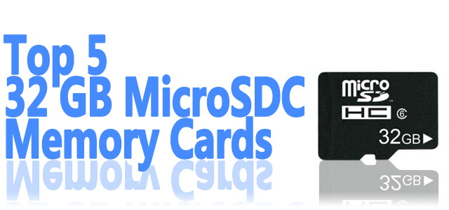The Top 5 Best 32Gb MicroSDHC Cards