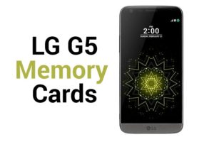 Best LG G5 SD Card Available Right Now