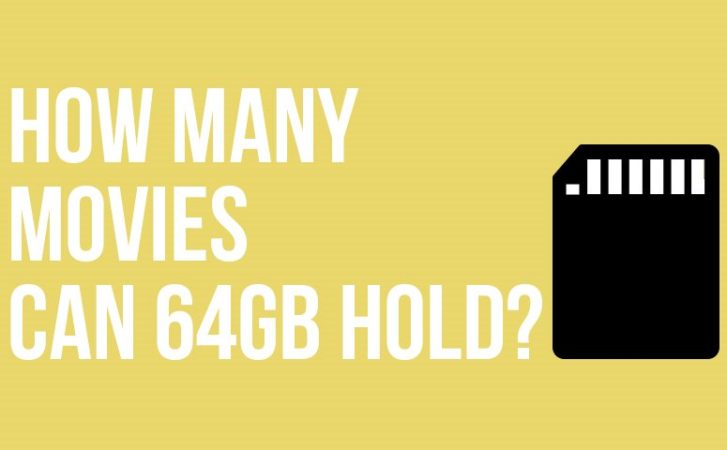 how-many-movies-can-64gb-hold-the-number-is-quite-interesting